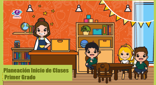 Planeación para los primeros días de clase 1º de Preescolar